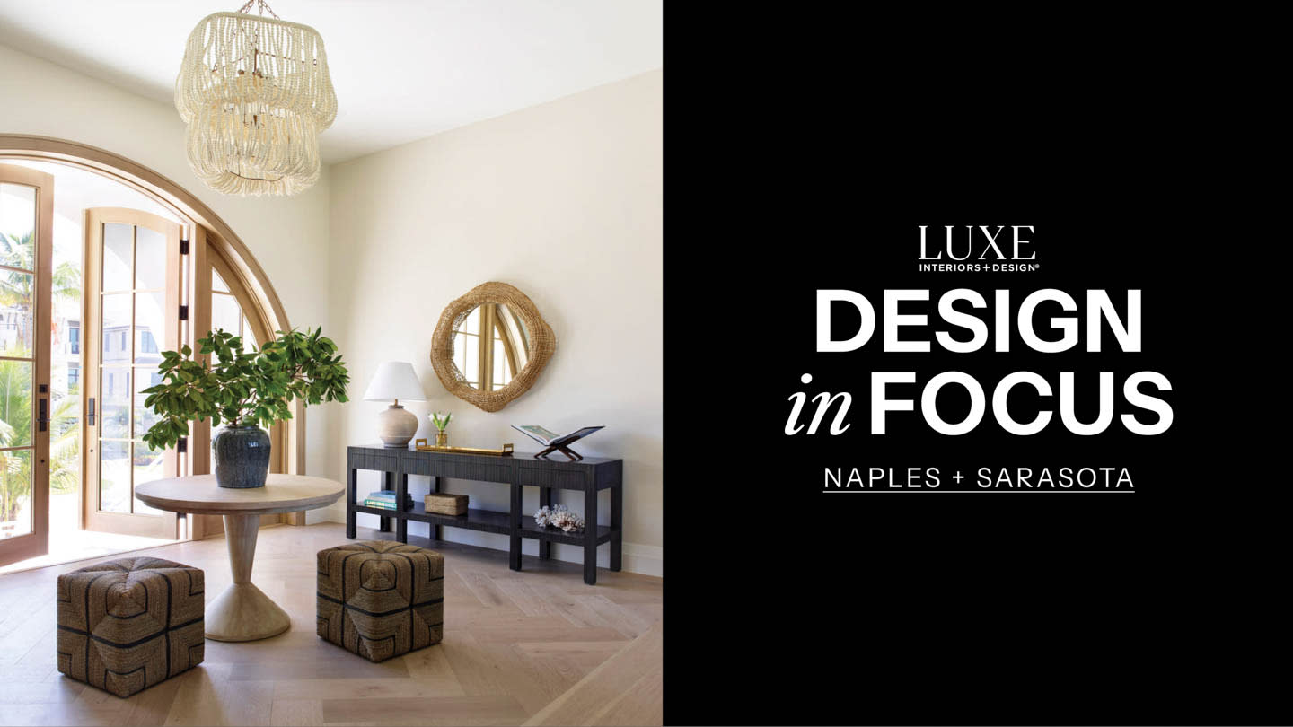 Design In Focus: Naples + Sarasota